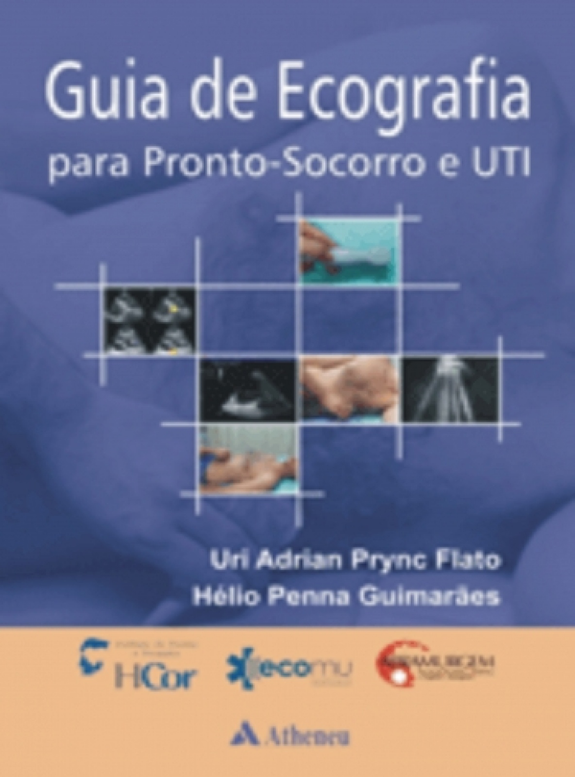Guia De Ecografia Para Pronto-Socorro E Uti