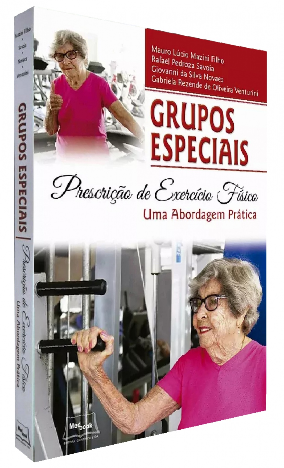 Grupos Especiais – Prescrição De Exercício Físico - Uma Abordagem Prática