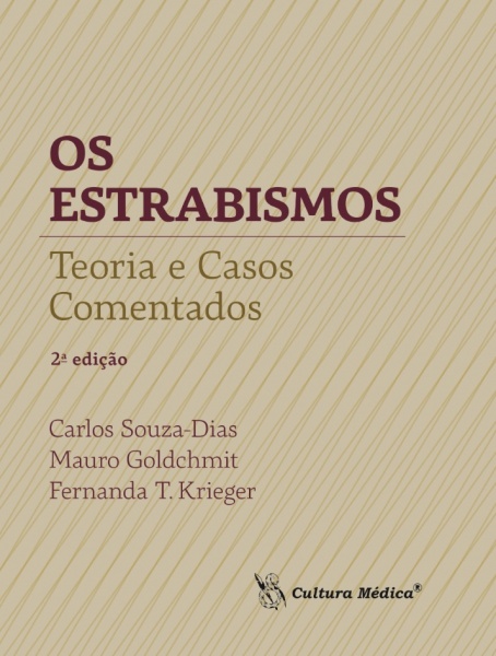 Os Estrabismos Teoria E Casos Comentados 2A Edição
