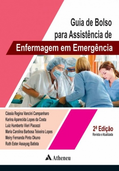 Guia De Bolso Para Assistência De Enfermagem Em Emergência - 2ª Edição