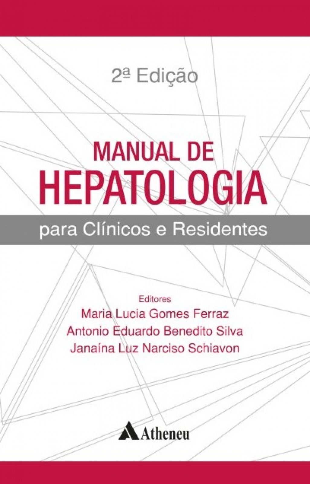 Manual De Hepatologia Para Clínicos E Residentes - 2ª Edição