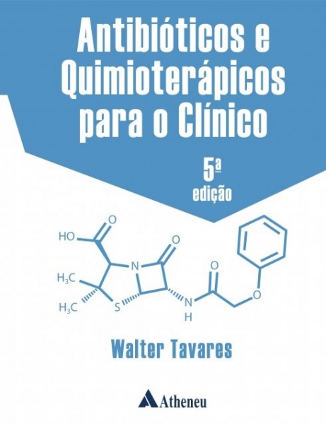 Antibióticos E Quimioterápicos Para O Clínico