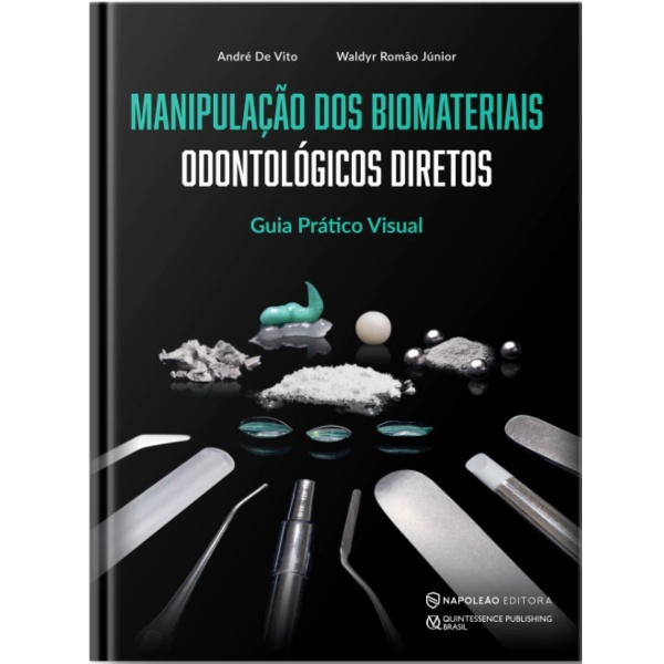Manipulação Dos Biomateriais Odontológicos Diretos - Guia Prático Visual