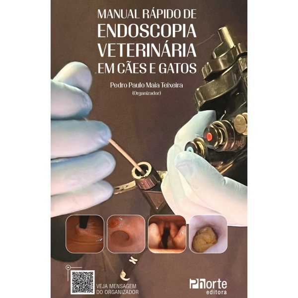 Manual  Rápido De Endoscopia Veterinária Em Cães E Gatos