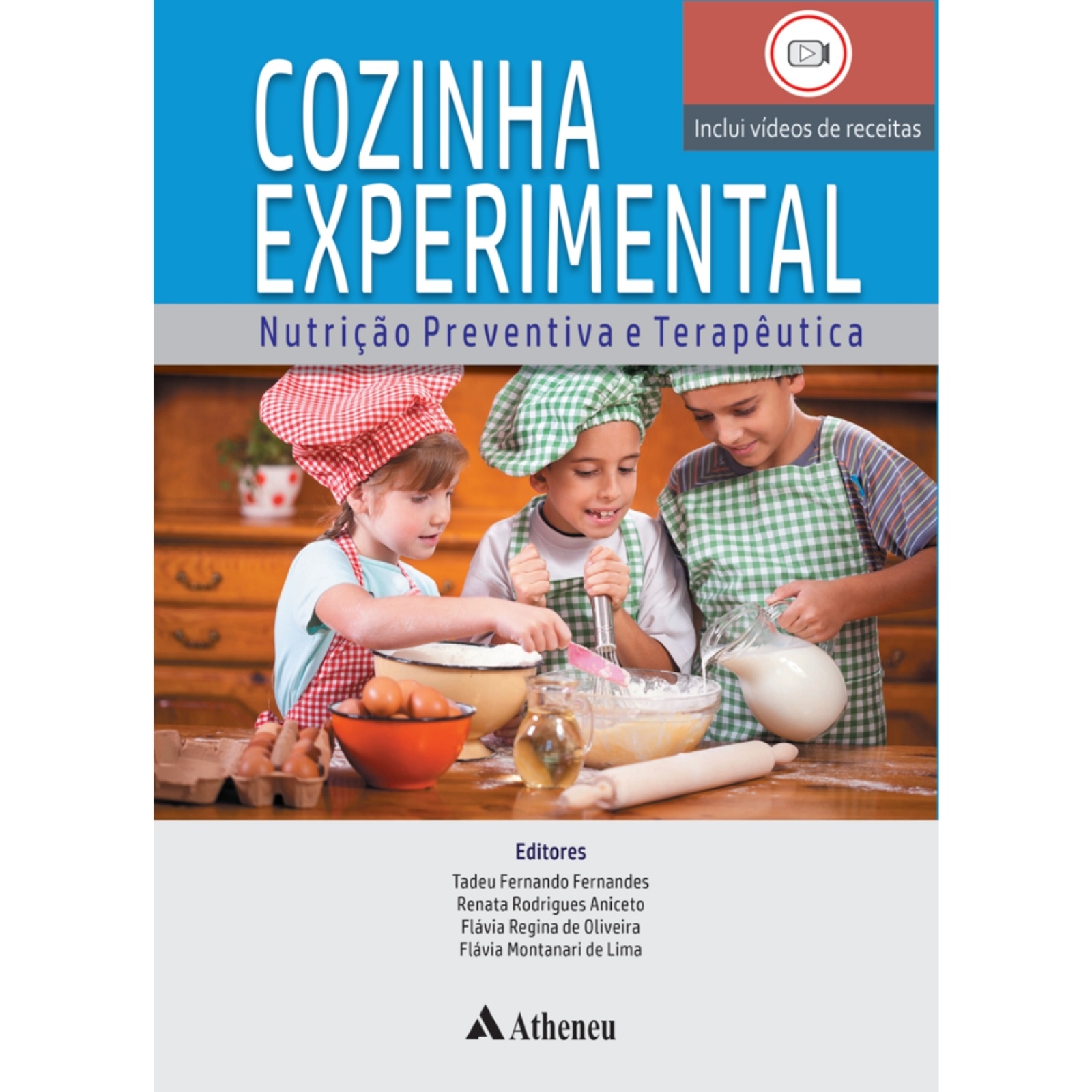Cozinha Experimental - Nutrição Preventiva E Terapêutica