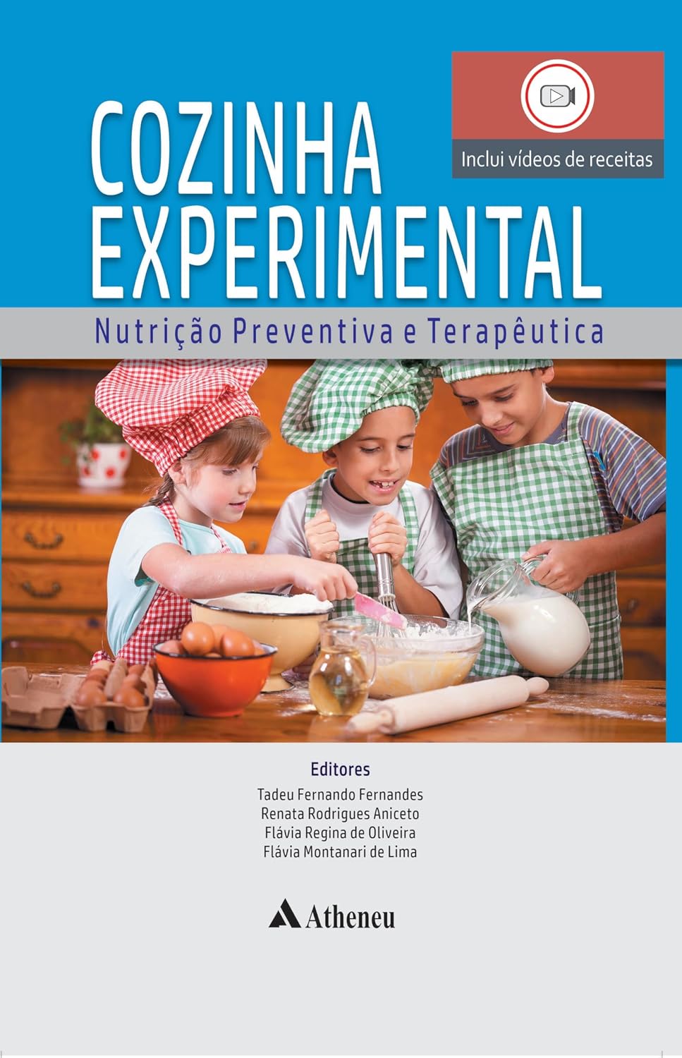 Cozinha Experimental - Nutrição Preventiva E Terapêutica